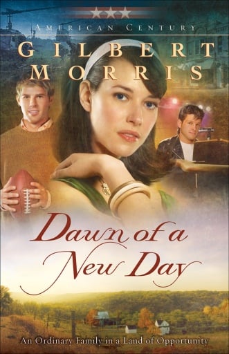 Portada del libro «Dawn of a New Day (American Century Book #7)», de Gilbert Morris
