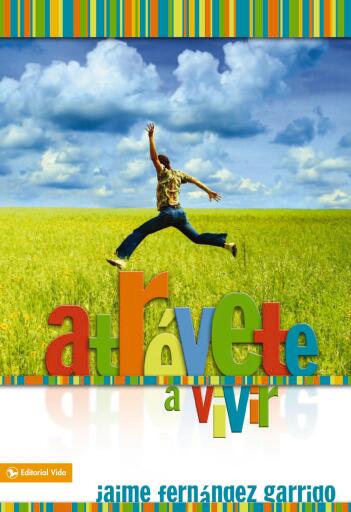 Atrevete a vivir