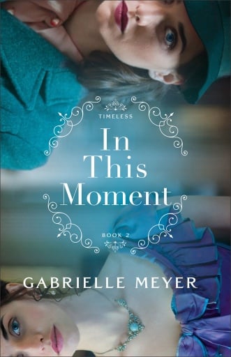 In This Moment (Timeless Book #2)