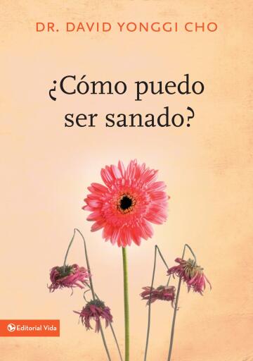 ?Como puedo ser sanado?