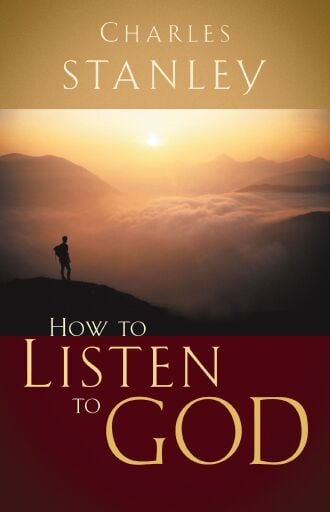 How to Listen to God: His Voice Waits to Be Heard