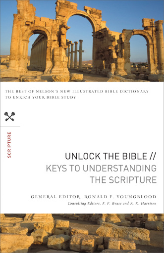 Unlock the Bible: Keys to Understanding the Scripture