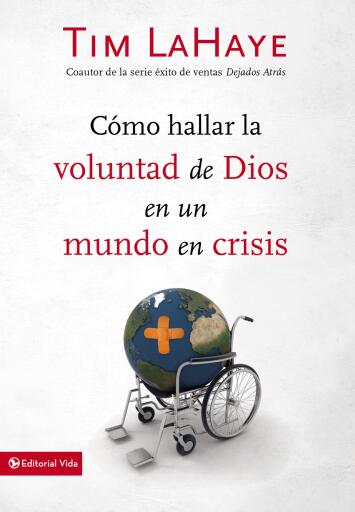 Como hallar la voluntad de Dios en un mundo en crisis
