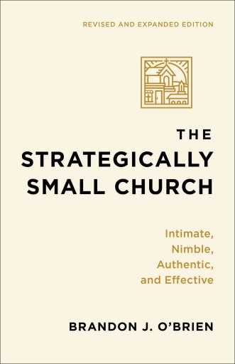 The Strategically Small Church