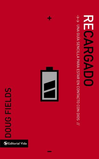 Recargado: Una guia sencilla para estar en contacto con Dios