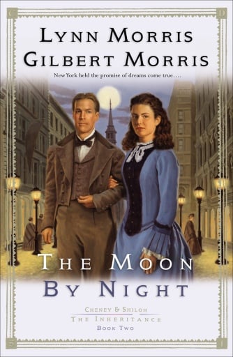 Portada del libro «The Moon by Night (Cheney and Shiloh: The Inheritance Book #2)», de Gilbert Morris, Lynn Morris