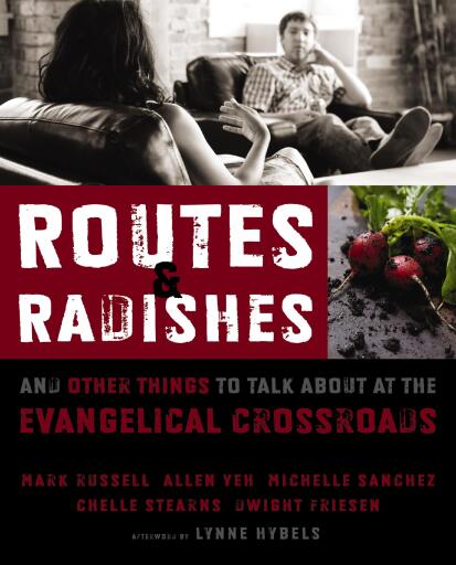 Routes and Radishes: And Other Things to Talk about at the Evangelical Crossroads / Digital original