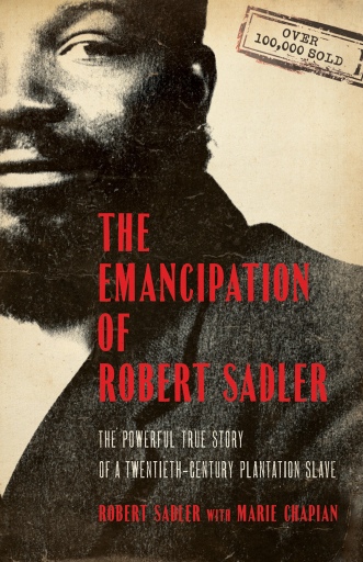 The Emancipation of Robert Sadler