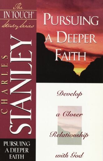 Pursuing a Deeper Faith: Pursuing a Deeper Faith