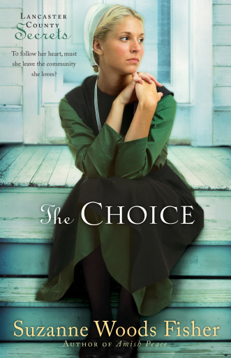 The Choice (Lancaster County Secrets Book #1)