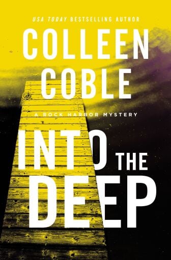 Into the Deep: A Rock Harbor Novel
