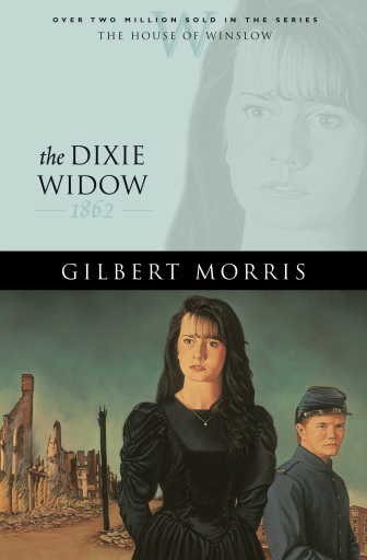 Portada del libro «The Dixie Widow (House of Winslow Book #9)», de Gilbert Morris