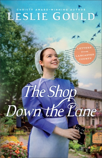 The Shop Down the Lane (Letters from Lancaster County)