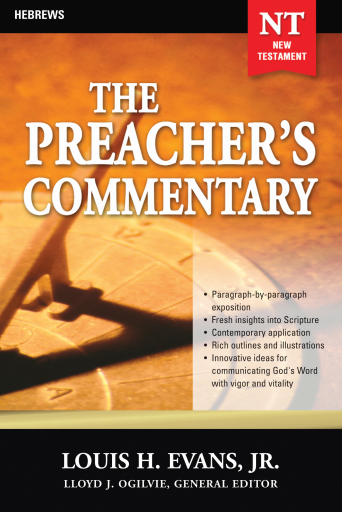The Preacher's Commentary - Vol. 33: Hebrews