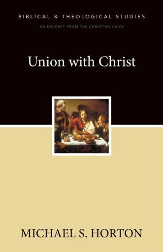 Union with Christ: A Zondervan Digital Short / Digital original