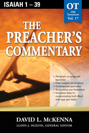 The Preacher's Commentary - Vol. 17: Isaiah 1-39