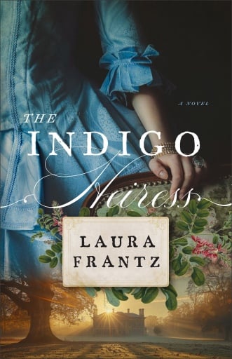 Portada del libro «The Indigo Heiress», de Laura Frantz