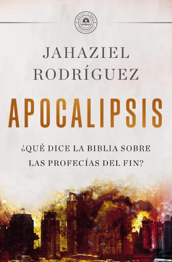 APOCALIPSIS: ?Que dice la Biblia sobre las profecias del fin?
