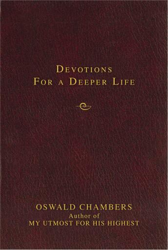 Contemporary Classic/Devotions for a Deeper Life: Timeless Truths for Spiritual Growth (A 365-Day Devotional) / Digital original