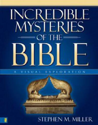 Incredible Mysteries of the Bible: A Visual Exploration / Digital original