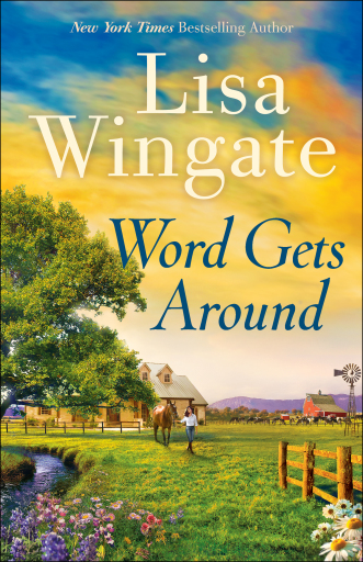 Portada del libro «Word Gets Around (Welcome to Daily, Texas Book #2)», de Lisa Wingate