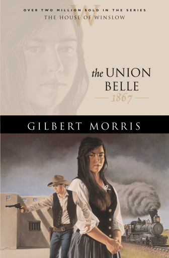Portada del libro «The Union Belle (House of Winslow Book #11)», de Gilbert Morris