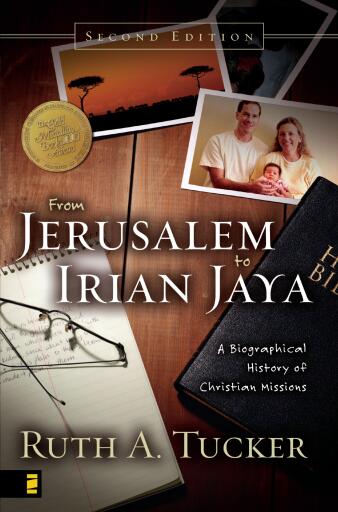 Portada del libro «From Jerusalem to Irian Jaya: A Biographical History of Christian Missions», de Ruth A. Tucker