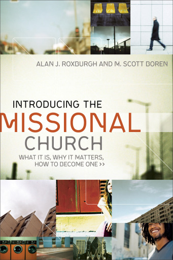 Portada del libro «Introducing the Missional Church (Allelon Missional Series)», de Alan J. Roxburgh, M.scott Boren