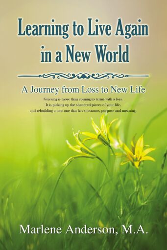 Learning to Live Again in a New World: A Journey from Loss to New Life