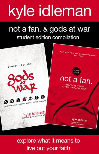 Not a Fan and Gods at War Student Edition Compilation: Explore What It Means to Live Out Your Faith / Digital original