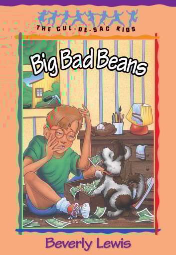 Big Bad Beans (Cul-de-Sac Kids Book #22)