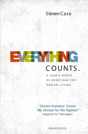 Everything Counts Revised Edition: A year's worth of devotions for radical living / Revised