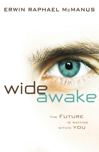 Wide Awake: The Future Is Waiting Within You