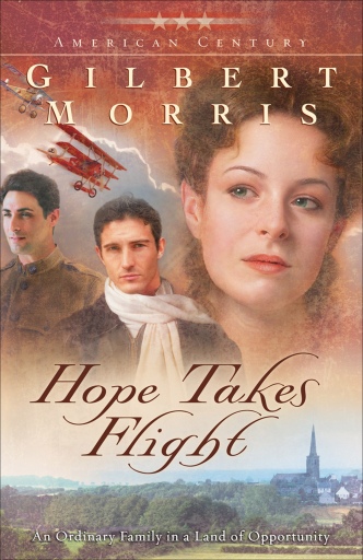 Portada del libro «Hope Takes Flight (American Century Book #2)», de Gilbert Morris