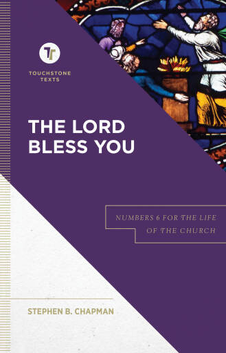 The Lord Bless You (Touchstone Texts)