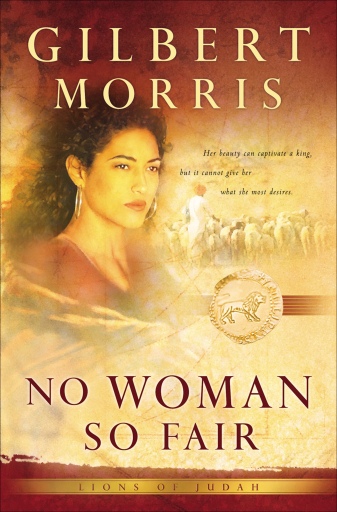 Portada del libro «No Woman So Fair (Lions of Judah Book #2)», de Gilbert Morris