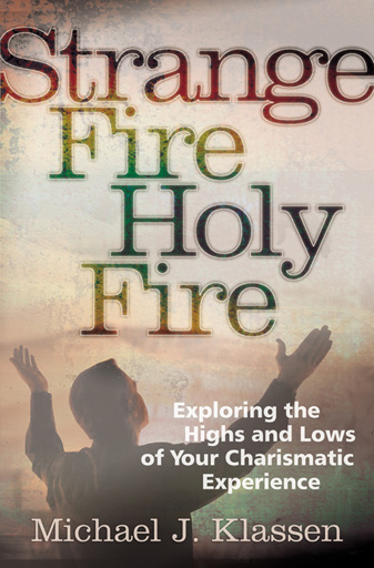 Strange Fire, Holy Fire
