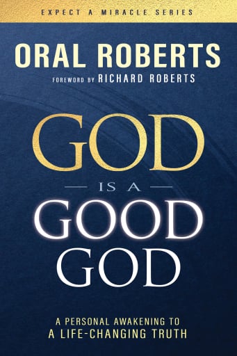God Is a Good God: A Personal Awakening to a Life-Changing Truth