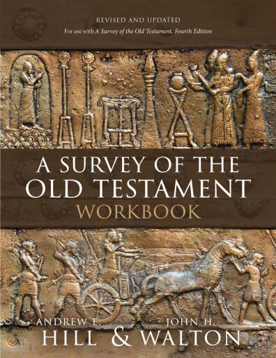 Survey of the Old Testament Workbook: Revised and Updated