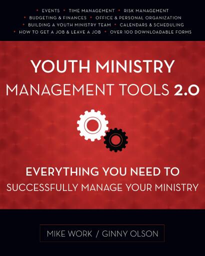 Youth Ministry Management Tools 2.0: Everything You Need to Successfully Manage Your Ministry / Digital original
