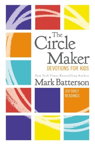 The Circle Maker Devotions for Kids: 100 Daily Readings / Digital original