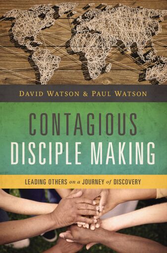 Portada del libro «Contagious Disciple Making: Leading Others on a Journey of Discovery», de David Watson, Paul Watson