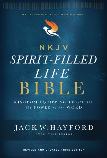 NKJV, Spirit-Filled Life Bible, Third Edition: Kingdom Equipping Through the Power of the Word