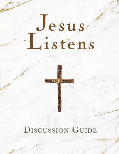 Jesus Listens Discussion Guide / Digital original