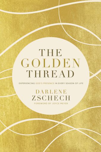Portada del libro «The Golden Thread: Experiencing God's Presence in Every Season of Life», de Darlene Zschech