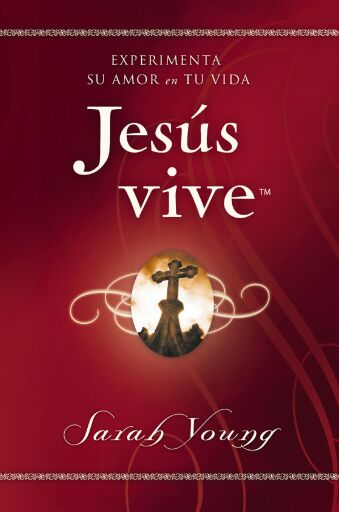 Jesus vive: Experimenta su amor en tu vida