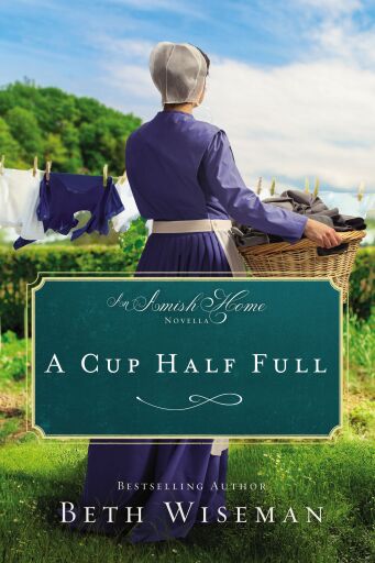 A Cup Half Full: An Amish Home Novella / Digital original