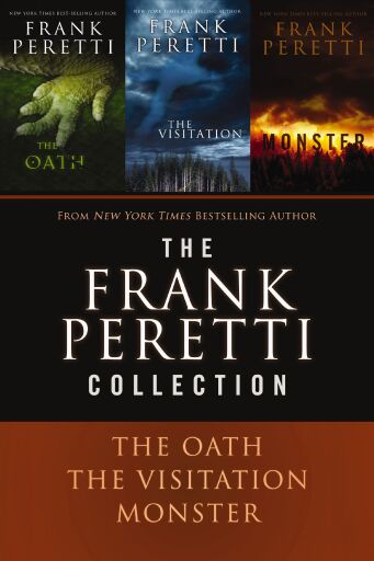 The Frank Peretti Collection: The Oath, The Visitation, and Monster / Digital original
