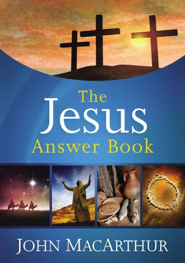 Portada del libro «The Jesus Answer Book: Concise Answers to the Most-Asked Questions about Christ», de John F. MacArthur