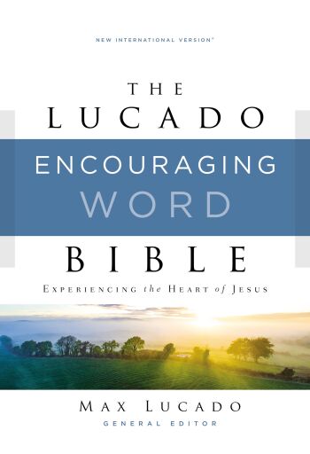 NIV, Lucado Encouraging Word Bible: Holy Bible, New International Version